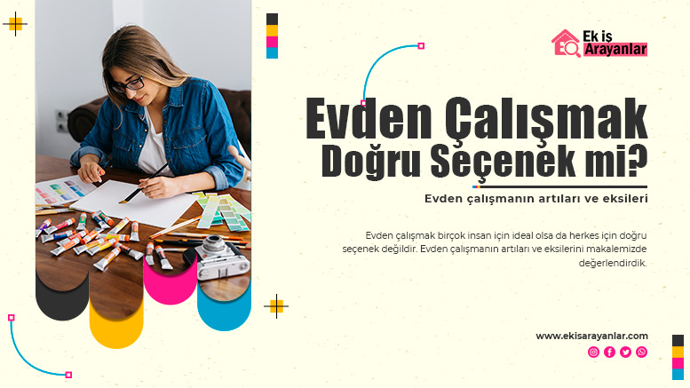 evden çalışmak sizin için doğru seçenek mi? evden çalışmanın artıları ve eksileri 1 evden calismak dogru secenek mi 2