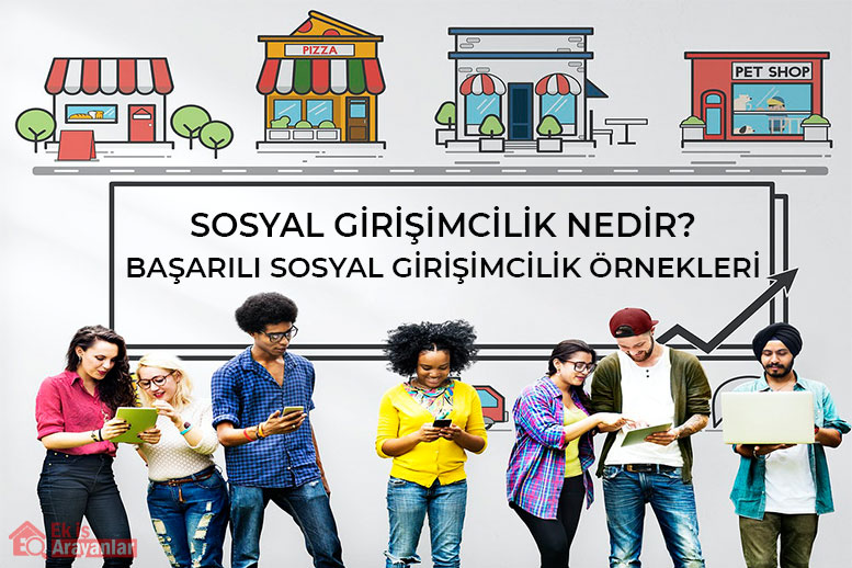 sosyal girişimcilik nedir? başarılı bir sosyal girişimci olmak i̇çin bilmeniz gerekenler 1 sosyal girisimcilik nedir 2