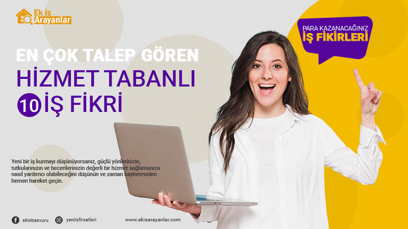 en çok talep gören 10 hizmet tabanlı iş fikri 1 hizmet tabanli 10 is fikri 2
