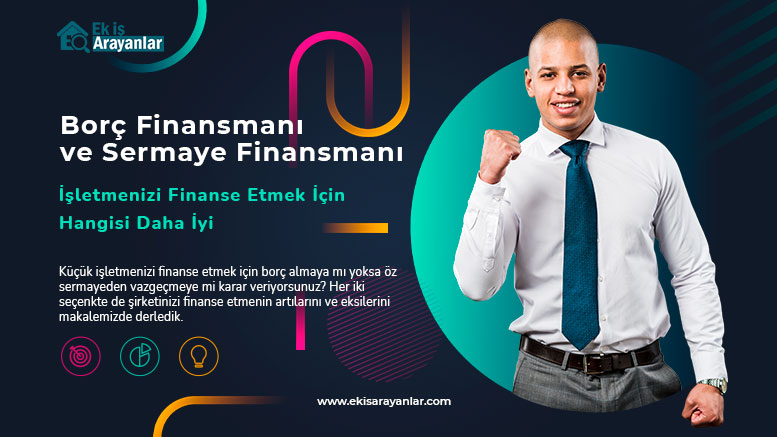 borç finansmanı ve sermaye finansmanı: i̇şletmenizi finanse etmek i̇çin hangisi daha i̇yi 1 borc finansmani ve oz sermaye finansmani