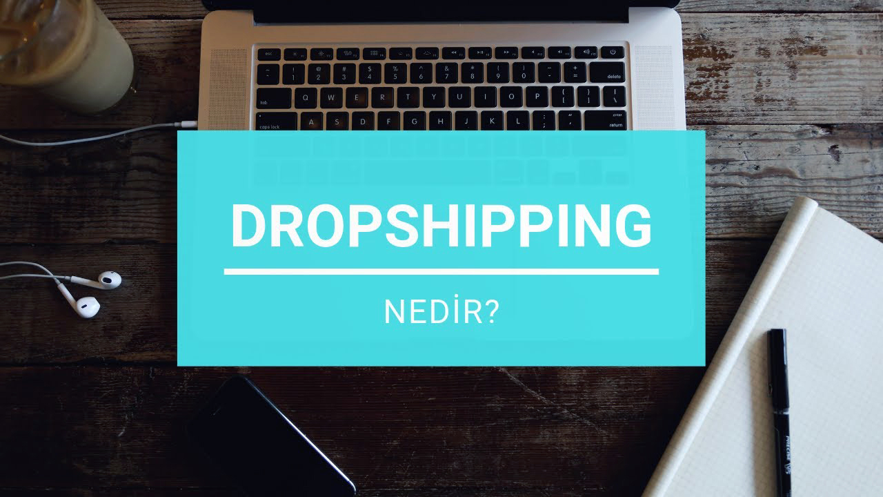 dropshipping nedir turleri nelerdir