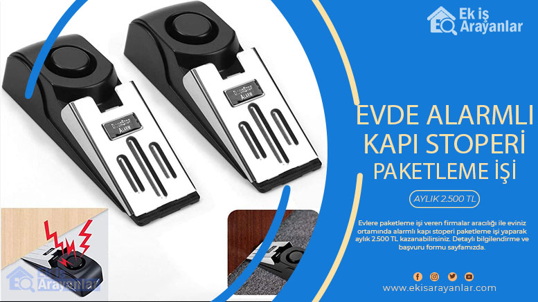 evde alarmlı kapı stoperi paketleme i̇şi 1 alarm