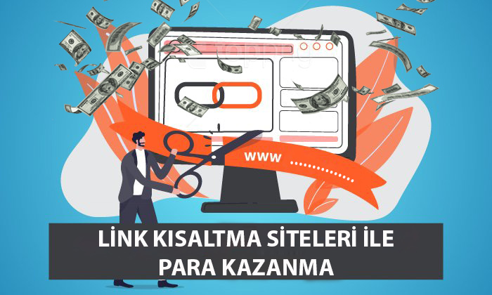 link kısaltma siteleri ile para kazanma - en çok kazandıran 4 site 1 link kısaltma